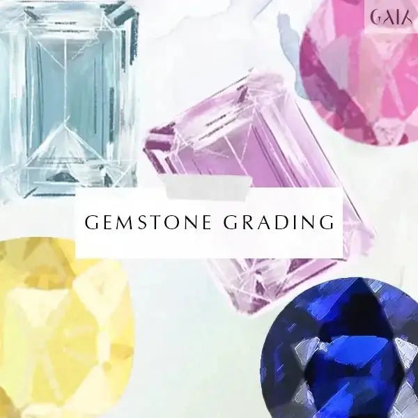 Gemstones types (Grades) - GAIA